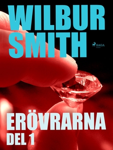 Erövrarna del 1 (e-bok) av Wilbur Smith