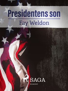 Presidentens son (e-bok) av Fay Weldon