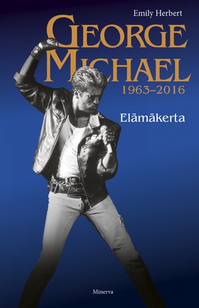 George Michael 1963-2016 - Elämäkerta (e-bok) a