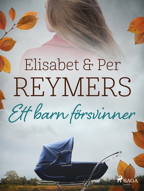 Ett barn försvinner (e-bok) av Elisabet Reymers