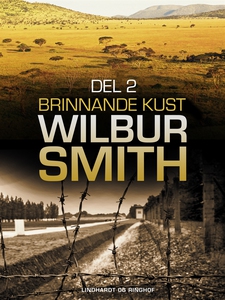 Brinnande kust del 2 (e-bok) av Wilbur Smith