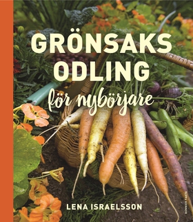 Grönsaksodling för nybörjare (e-bok) av Lena Is