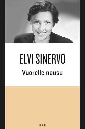 Vuorelle nousu (e-bok) av Elvi Sinervo