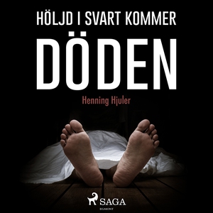 Höljd i svart kommer döden (ljudbok) av Henning