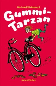Gummi-Tarzan (e-bok) av Ole Lund Kirkegaard