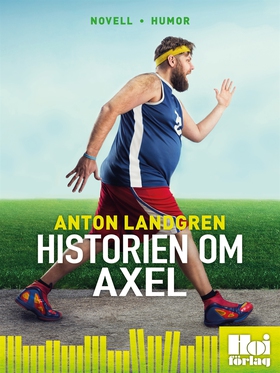 Historien om Axel (e-bok) av Anton Landgren