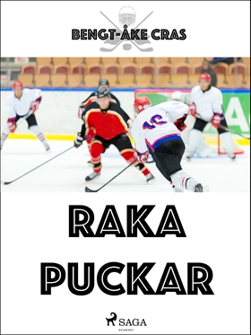 Raka puckar (e-bok) av Bengt-Åke Cras