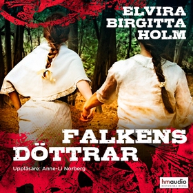 Falkens döttrar (ljudbok) av Elvira Birgitta Ho