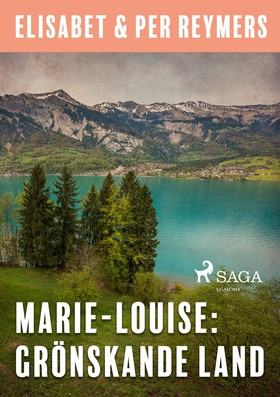 Marie-Louise: Grönskande land (e-bok) av Elisab