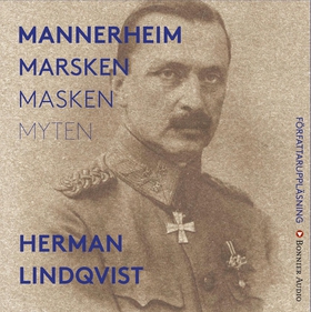 Mannerheim  : marsken, masken, myten (ljudbok) 