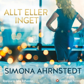 Allt eller inget (ljudbok) av Simona Ahrnstedt