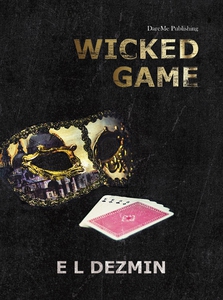 Wicked Game (e-bok) av E L Dezmin, E. L. Dezmin