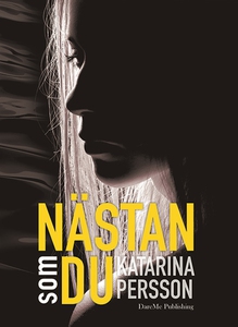 Nästan som du (e-bok) av Katarina Persson