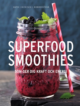 Superfoodsmoothies (e-bok) av Christian Guth, B