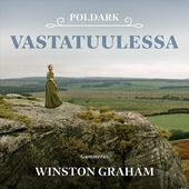 Poldark - Vastatuulessa