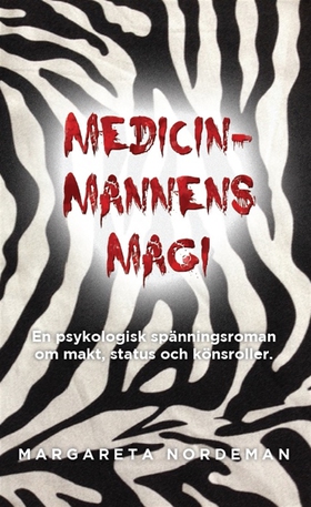 Medicinmannens magi (e-bok) av Margareta Nordem