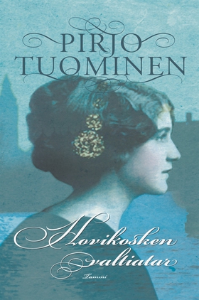 Hovikosken valtiatar (e-bok) av Pirjo Tuominen