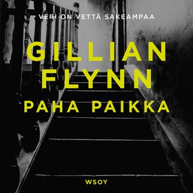 Paha paikka (ljudbok) av Gillian Flynn