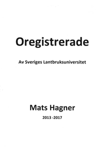 Oregistrerade av Sveriges Lantbruksuniversitet