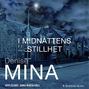 I midnattens stillhet (ljudbok) av Denise Mina