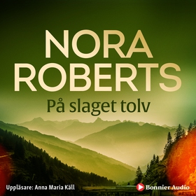 På slaget tolv (ljudbok) av Nora Roberts