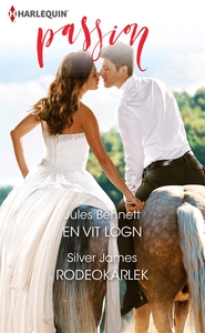 En vit lögn/Rodeokärlek (e-bok) av Jules Bennet