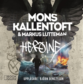 Heroine (ljudbok) av Mons Kallentoft, Markus Lu
