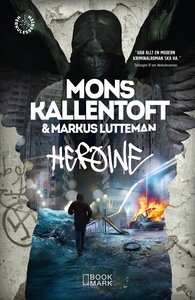 Heroine (e-bok) av Mons Kallentoft, Markus Lutt