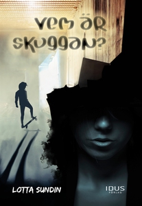 Vem är Skuggan? (e-bok) av Lotta Sundin