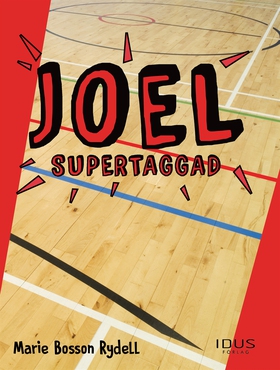Joel - Supertaggad (e-bok) av Marie Bosson Ryde