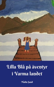 Lilla Blå på äventyr i Varma landet (ljudbok) a