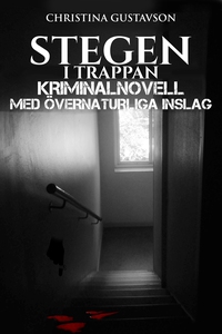 Stegen i trappan, kriminalnovell med övernaturl
