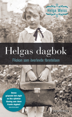 Helgas dagbok : Flickan som överlevde förintels