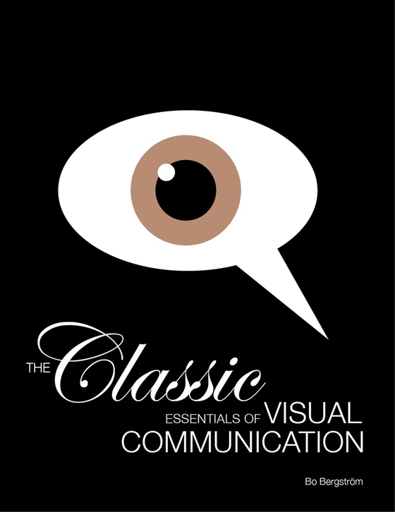 The Classic Essentials of Visual Communicationn (e-bok) av Bo Bergström