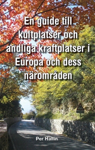 En guide till kultplatser och andliga kraftplat