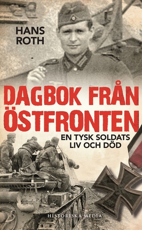 Dagbok från östfronten: En tysk soldats liv och