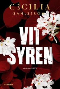 Vit syren (e-bok) av Cecilia Sahlström