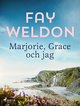 Marjorie, Grace och jag (e-bok) av Fay Weldon