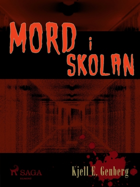 Mord i skolan (e-bok) av Kjell E. Genberg