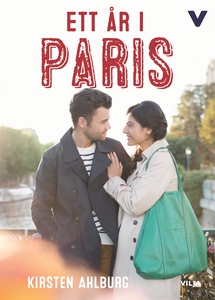 Ett år i Paris (e-bok) av Kirsten Ahlburg