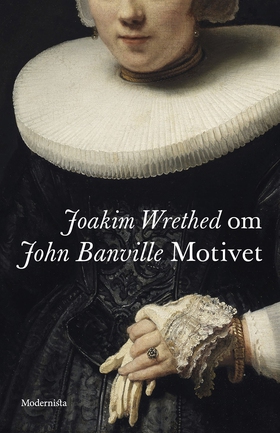 Om Motivet av John Banville (e-bok) av Joakim W