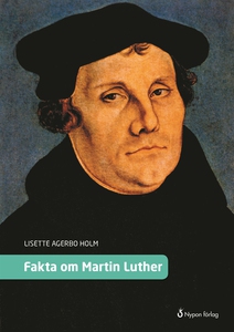 Fakta om Martin Luther (e-bok) av Lisette Agerb