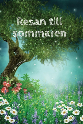 Resan till sommaren (ljudbok) av Anna Helgesson