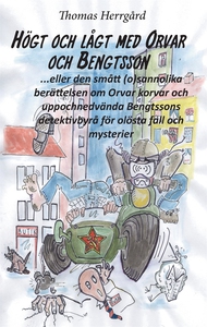 Högt och lågt med Orvar och Bengtsson: Den småt