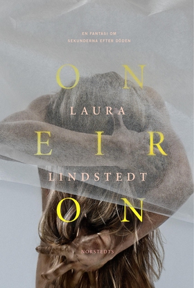 Oneiron (e-bok) av Laura Lindstedt