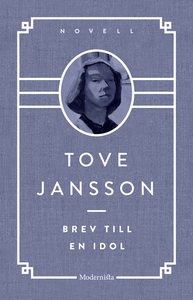 Brev till en idol (e-bok) av Tove Jansson