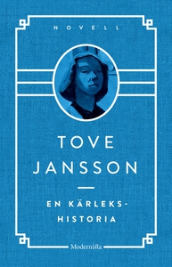 En kärlekshistoria (e-bok) av Tove Jansson