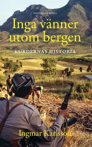 Inga vänner utom bergen (e-bok) av Ingmar Karls