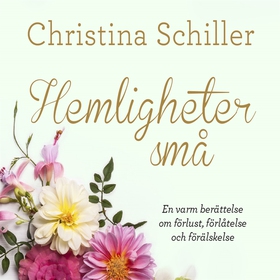 Hemligheter små (ljudbok) av Christina Schiller