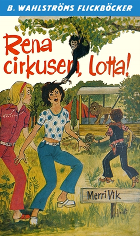 Lotta 35 - Rena cirkusen, Lotta! (e-bok) av Mer